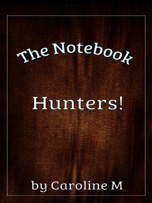 cover image of The Notebook Hunters!